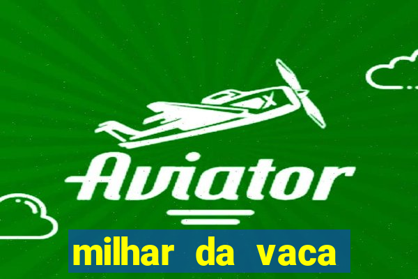 milhar da vaca mais atrasada na federal